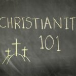 Christianity 101: An Intro to Christianity